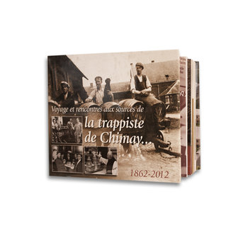 Livre "Voyage et rencontres aux sources de la trappiste de Chimay 1862-2012"
