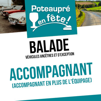 Balade voiture Poteaupr&eacute; en f&ecirc;te - accompagnant suppl&eacute;mentaire